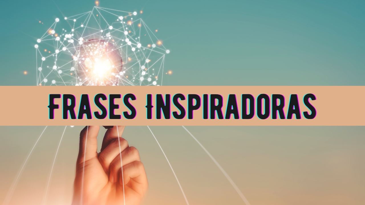 Frases Inspiradoras